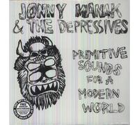 Manak, Jonny -and the Depressives- - Primitive Sounds for a Modern World [VINYL]