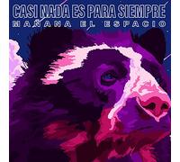 Mañana El Espacio - Casi Nada Es Para Siempre