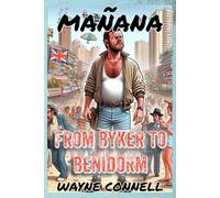 Mañana: From Byker to Benidorm