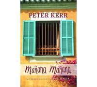 Manana Manana: One Mallorcan Summer (Peter Kerr)