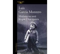 Mañana no será lo que Dios quiera