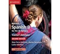 Manana Spanish B for the IB Diploma Teacher's Resource with Digital Access : Spanish B for the IB Diploma