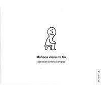 Mañana viene mi tío / Tomorrow my uncle is coming (Tezontle)