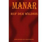 Manar: Ruf der Wildnis