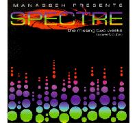Manasseh Presents - Spectre the Two Missing Weeks