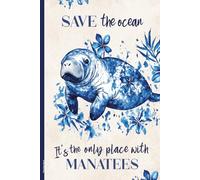 Manatee Buch: Seekuh Notizbuch praktisches Notizheft A5 Dot Grid mit Manati Motiv kleines Geschenk mit Meerestier Schreibheft mit Spruch SAVE THE OCEAN IT'S THE ONLY PLACE WITH MANATEES