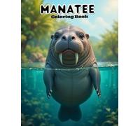 Manatee Coloring Book for Kids: Fun & Easy Sea Cow Art for Little Artists! (UNDER THE SEA COLORING BOOKS)