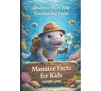 Manatee Facts for Kids: Discover Over 200 Fascinating Facts
