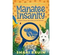 Manatee Insanity: Crystal Stream Mysteries Book 1