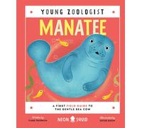 Manatee (Young Zoologist) : A First Field Guide to the Gentle Sea Cow