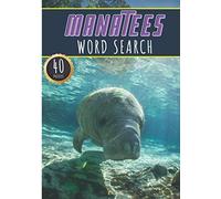 Manatees Word Search: Manatee Word Search Book | 40 Fun Puzzles With Words Scramble for Adults, Kids and Seniors | More than 300 Nature and Wildlife ... Terms Animals and Wild Sea Tropical Species
