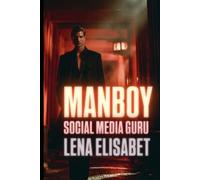 MANBOY: SOCIAL MEDIA GURU
