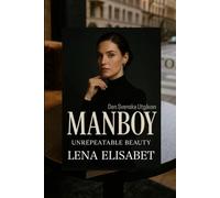 MANBOY UNREPEATABLE BEAUTY: Den Svenska Utgåvan