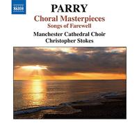 Manc Cath. Ch:Stokes - Parry: Songs Of Farewell
