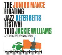 Mance, Junior - The Floating Jazz Festival Trio