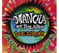 Mancha De Rolando - Los Libres
