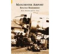 Manchester Airport: Ringway Remembered