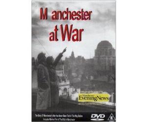 Manchester at war [DVD]