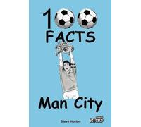 Manchester City - 100 Facts