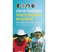 Manchester, England: The Story of the Pop Cult City
