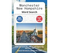 Manchester New Hampshire Word Search Puzzle Book: Word Searches with Easy to Read Print About Manchester New Hampshire Landmarks, Places, Buildings ... ... Gifts for Vacations, Holidays and Trips.