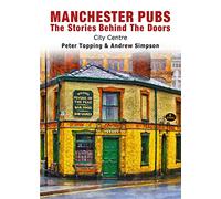 Manchester Pubs - City Centre _ The Stories Behind The Doors