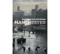 Manchester : Something Rich and Strange