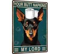 Manchester Terrier 8x12 Inch Metal Sign Bathroom Wall Decor Sign - Your Butt Napkins My Lord - Vintage Metal Sign for Bedroom Toilet or Bathroom Wall Art Pet Lovers Gift