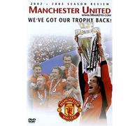 Manchester United 2002-2003 Season Review: We've Got Our Trophy Back