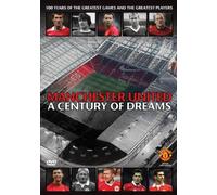 Manchester United: A Century Of Dreams [DVD]