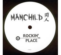 Manchild - Rockin the Place [12" VINYL]