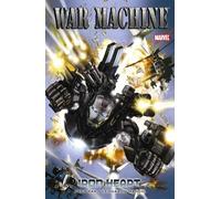 Manco, Leonardo - War Machine Volume 1: Iron Heart TPB