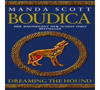 Manda Scott Boudica: Dreaming The Hound Paperback Book Manda Scott Multicolor
