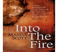 Manda Scott Into The Fire Paperback Book Manda Scott Multicolor