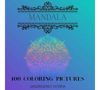 MANDALA, 100 COLORING PICTURES