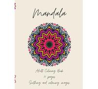 Mandala Adult Coloring Book: Soothing and relaxing images