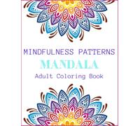 Mandala Adult Coloring Book: Your Pathway to Peace, Inspiration and Relaxation
