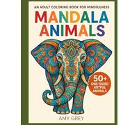Mandala Animal Coloring Book: A Tranquil Coloring Journey Through Animal-Inspired Mandala Art