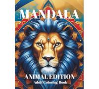MANDALA: Animal Edition Adult Coloring Book