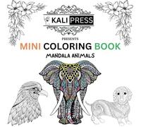 Mandala Animals 6x6 Mini Coloring Book Hand Drawn Illustration For Kids Adults 100 Pages: Bold & Easy Tiny Small Pocket Size Travel Friendly Funny and Cute