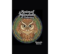 Mandala Animals - Coloring book: Mindfullness to relax
