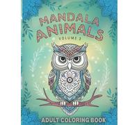 Mandala Animals Volume 2: Adult Coloring Book (Mandala Coloring books)