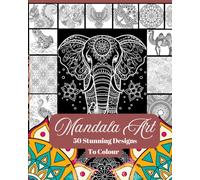 Mandala Art: 50 Stunning Designs to Colour: Relax, Unwind, and Discover Your Creativity with Inspiring Patterns and Animal Mandalas