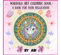 Mandala Art Coloring Book: A Book for Your Relaxation