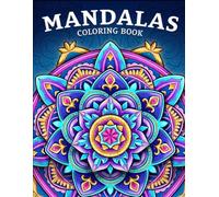 Mandala Art Coloring Book for Adults: 12 Relaxing Mandala Designs for Stress Relief, Mindfulness, Meditation, and Creative Relaxation | Intricate Patterns to Color