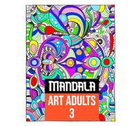 Mandala Art Mind Relaxation 3: 50 Amazing Patterns: An Adult Coloring Book with Fun, Easy, and Relaxing Coloring Pages: A Therapeutic Journey of ... with Fun, Easy, and Relaxing Coloring Pages)