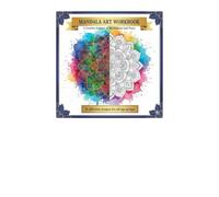 Mandala Art Workbook: Learn the art of Mandala from basic to advance