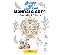 Mandala Arts Creativity & Colours: Mandala arts colouring book