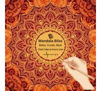 Mandala Bliss: 50+ Beautiful Mandala Coloring Pages for Stress Relief, Relaxation & Mindfulness | Kids And Adults: 50+ Relaxing Mandala Patterns for Stress Relief & Creativity