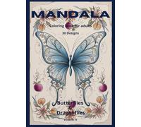 Mandala - Butterflies & Dragonflies - Coloring Book for Adults - Vol. IV: New Collection of Stress Relieving Mandalas Featuring Butterflies & ... - designs for stress relief and mindfulness.)